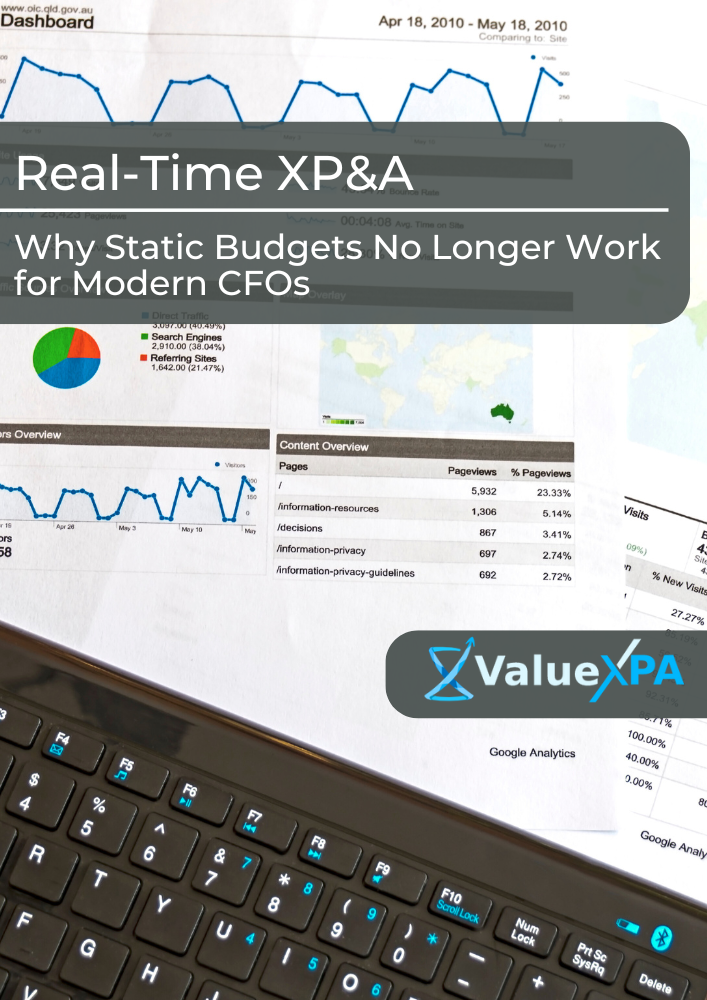 Real-Time XP&A: Why Static Budgets No Longer Work for Modern CFOs